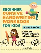 Beginner Cursive Handwriting Workbook for Kids: Learn and Practice Cursive w...