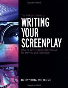 The Writers Guide to Writing Your Screenplay: How to Wr... | Buch | Zustand gut