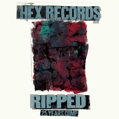 VARIOUS ARTISTS - RIPPED  HEX RECORDS 25 YEAR ANNIVERSARY COMP. - Vinyl - J72z