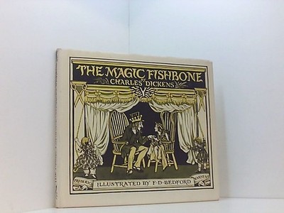Magic Fishbone (Bedford.Library e.) Dickens, Charles und Francis D. Bedford:
