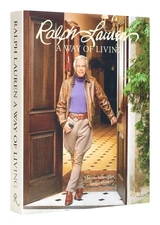 Ralph Lauren A Way of Living: Home,... Hardcover – September 26, 2023 Hardcover