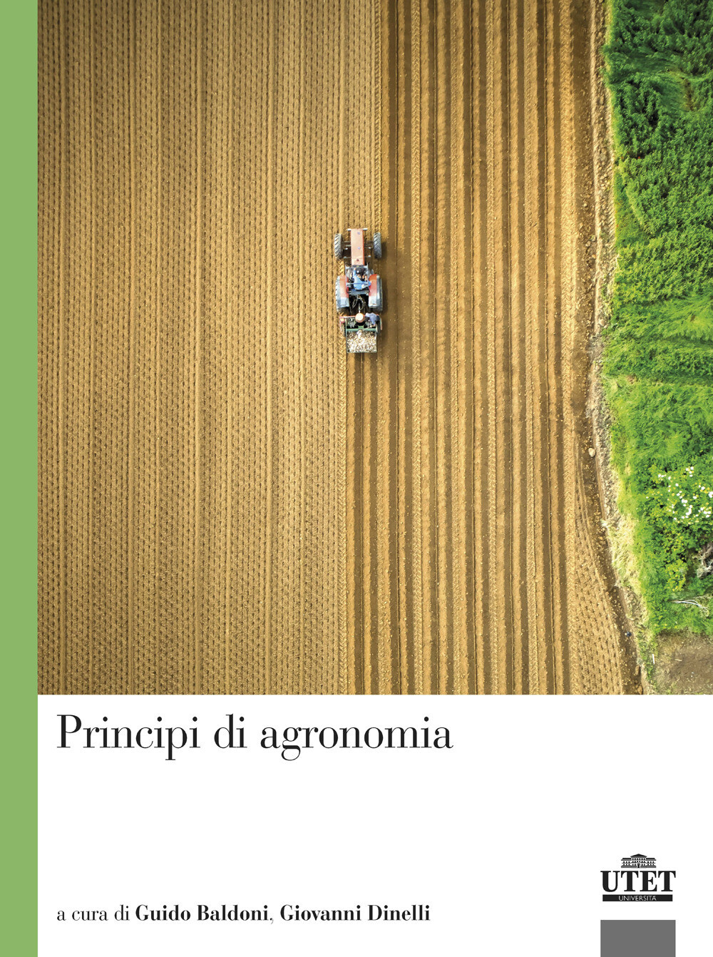 Principi di agronomia - Baldoni Guido, Dinelli Giovanni