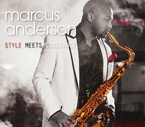 Marcus Anderson Style Meets Substance (CD)