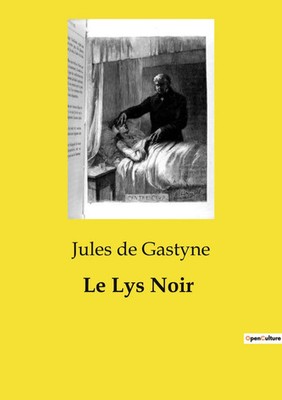 Le Lys Noir | Un drame d'amour et de trahison dans le Paris du XIXe siècle