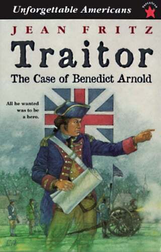 Traitor: The Case of Benedict Arnold by Jean Fritz: Used