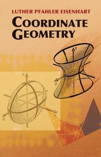 Coordinate Geometry by Luther Pfahler Eisenhart: Used - Picture 1 of 1