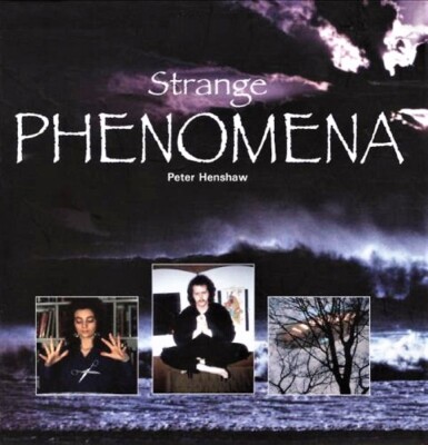 Strange Phenomena by Peter Henshaw - Softcover 2004 - NEAR MINT