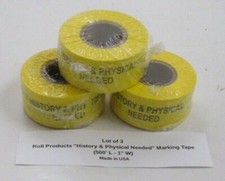 Lot of 3 Roll Products "History & Physical Needed" Marking Tape (500' L - 1" W) 