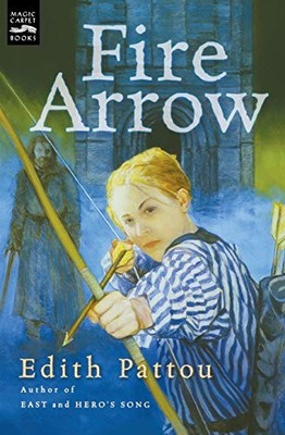 Edith Pattou Fire Arrow (Taschenbuch)
