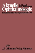 Kuchle - Aktuelle Ophthalmologie  Fachalmanach Fur Die Augenheilkunde  - X555z