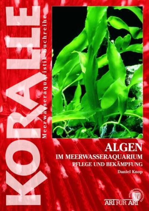 Thumbnail - Algen Meerwasseraquarium Pflege Und Bekämpfung Daniel Knop Taschenbuch