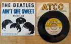 45 7" SP THE BEATLES AIN'T SHE SWEET ATCO 6308