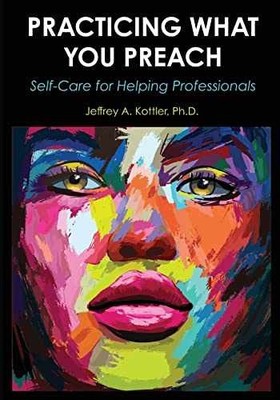 Practicing What You Preach: - Paperback, by Kottler Jeffrey a - Very Good