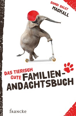 Das tierisch gute Familien-Andachtsbuch | Dandi Daley Mackall | Buch | 368 S.
