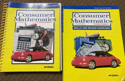 Abeka Consumer Mathematics Teacher Edition and Skills and Reviews T. Edition