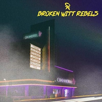 Broken Witt Rebels - OK Hotel [New CD] UK - Import