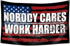 Motivational Gym Flag Banner 3x5 Ft - "Nobody Cares, Work Harder" Design