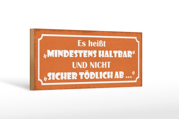 Holzschild Spruch 27X10 Cm Es HeißT Mindestens Haltbar Und Schild Wooden Sign-image