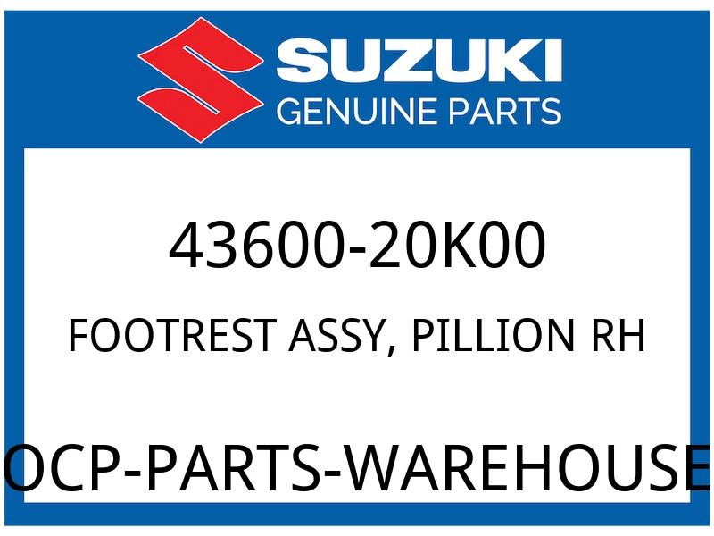 Suzuki OEM Part 43600-20K00 FOOTREST ASSY, PILLION RH