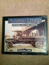 Classic Trucks: Power on the Move, Faith, Nicholas, Used; Good Book