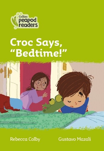 Thumbnail - Rebecca Colby Croc Says, "bedtime" (taschenbuch) Collins Peapod