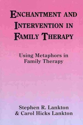 Verzauberung und Intervention in der Familientherapie: Einsatz von Metaphern in der Familientherapie