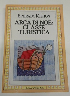 E.Kishon - Arche Noah Touristenklasse - Longanesi R2