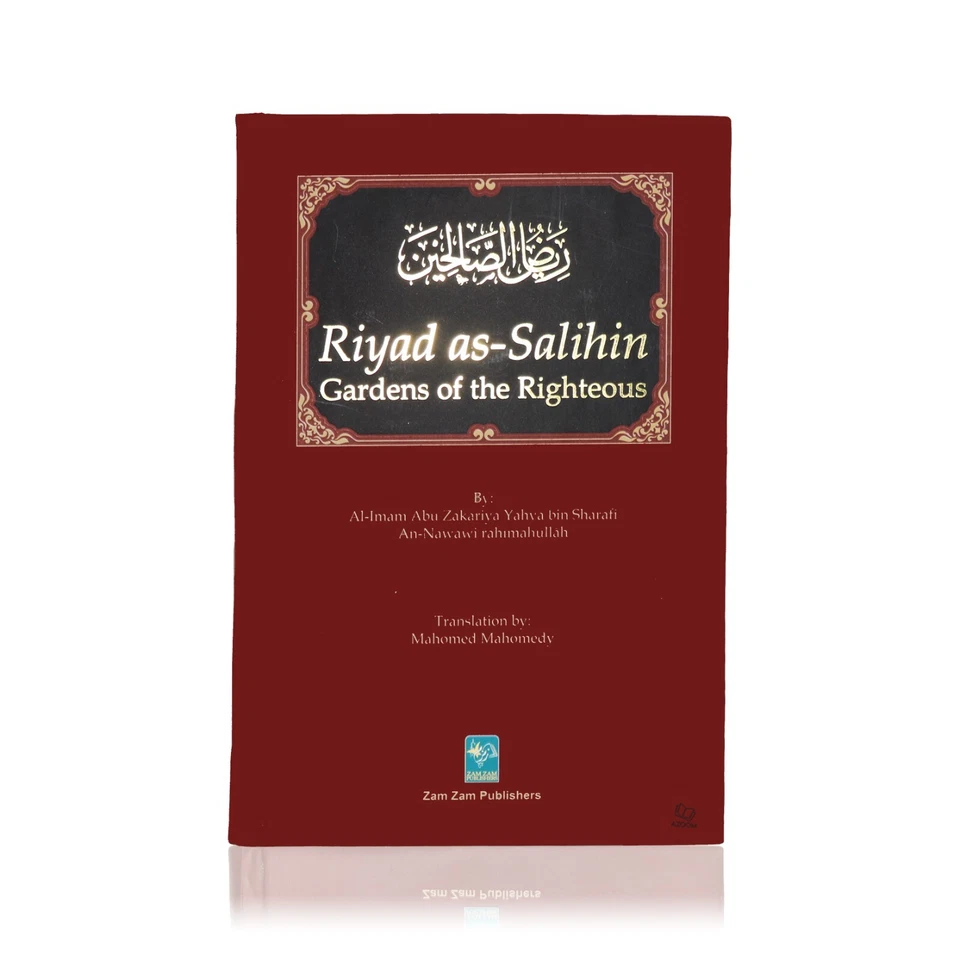 Riyad as Salihin: Gardens of the Righteous Riyadus Saliheen (Zamzam - Hardback)