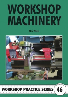 Workshop Machinery by Alex Weiss (Paperback Book)