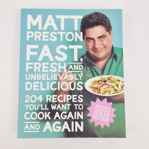 Matt Preston Fast Fresh and Unbelievably Delicious Paperback Cookbook - Picture 1 of 16