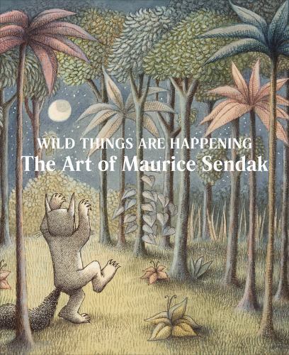 Wild Things Are Happening: The Art of Maurice Sendak - Picture 1 of 1