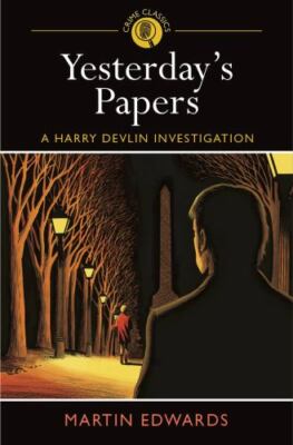 Yesterday's Papers: A Henry Devlin Investigation by Edwards, Martin