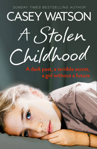 A Stolen Childhood, Watson, Casey, New