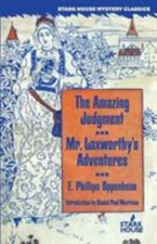 Amazing Judgment/mr. Laxworthy's Adventures, Paperback by Oppenheim, E. Phill...