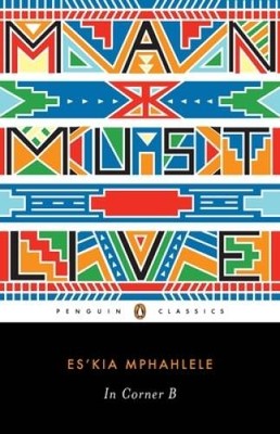 In Corner B (Penguin Classics) - Paperback By Mphahlele, Eskia - GOOD