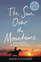 The Sun Over The Mountains | A Story Of Hope, Healing And Restoration | Fletcher