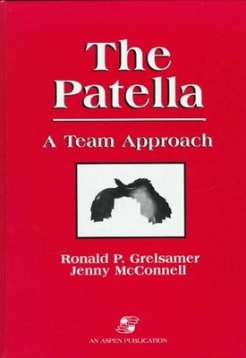 The Patella: A Team Approach Buch Aspen Publishers Inc.,U.S.