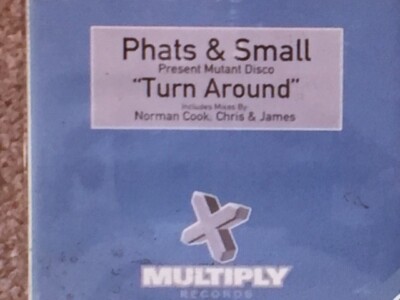 Phats & Small CD Single 'Turn Around' **AS NEW**