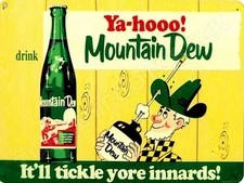 Ya-Hooo! Mountain Dew 9" x 12" Metal Sign