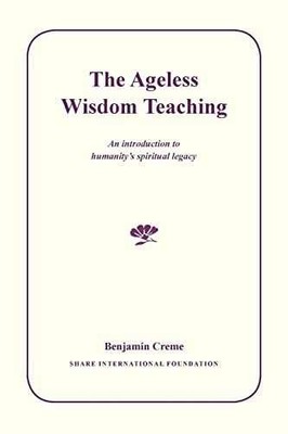 The Ageless Wisdom Teaching: An - Paperback, by Creme Benjamin - Very Good
