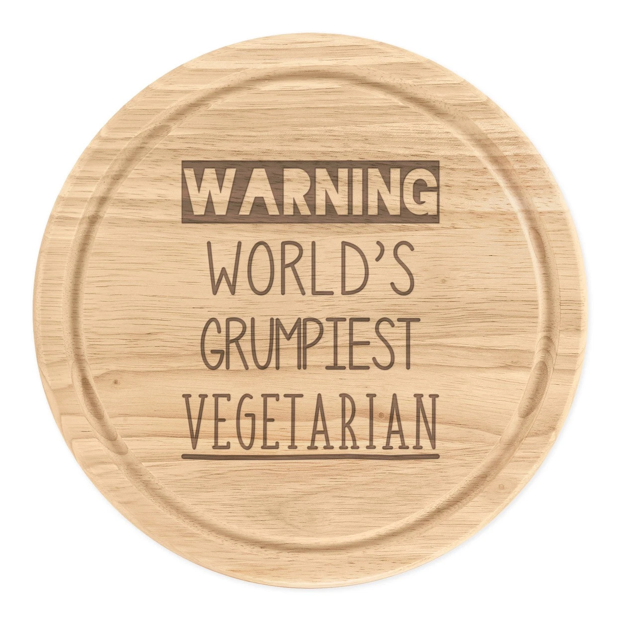 Warning World's Grumpiest Vegetarian Round Chopping Cheese Board Best Healthy