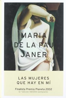 Las mujeres que hay en mí von Maria de la Pau Janer | Buch | Zustand sehr gut