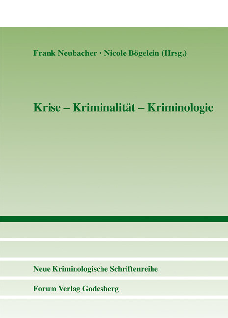 Thumbnail - Frank Neubacher; Nicole Bögelein / Krise – Kriminalität – Kriminologie
