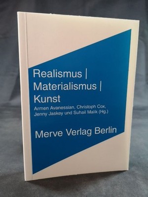 Realismus | Materialismus | Kunst (IMD). Avanessian, Armen, Suhail Malik  und Tr
