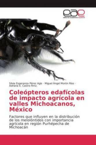 Thumbnail - Coleópteros Edafícolas De Impacto Agrícola En Valles Michoacanos,