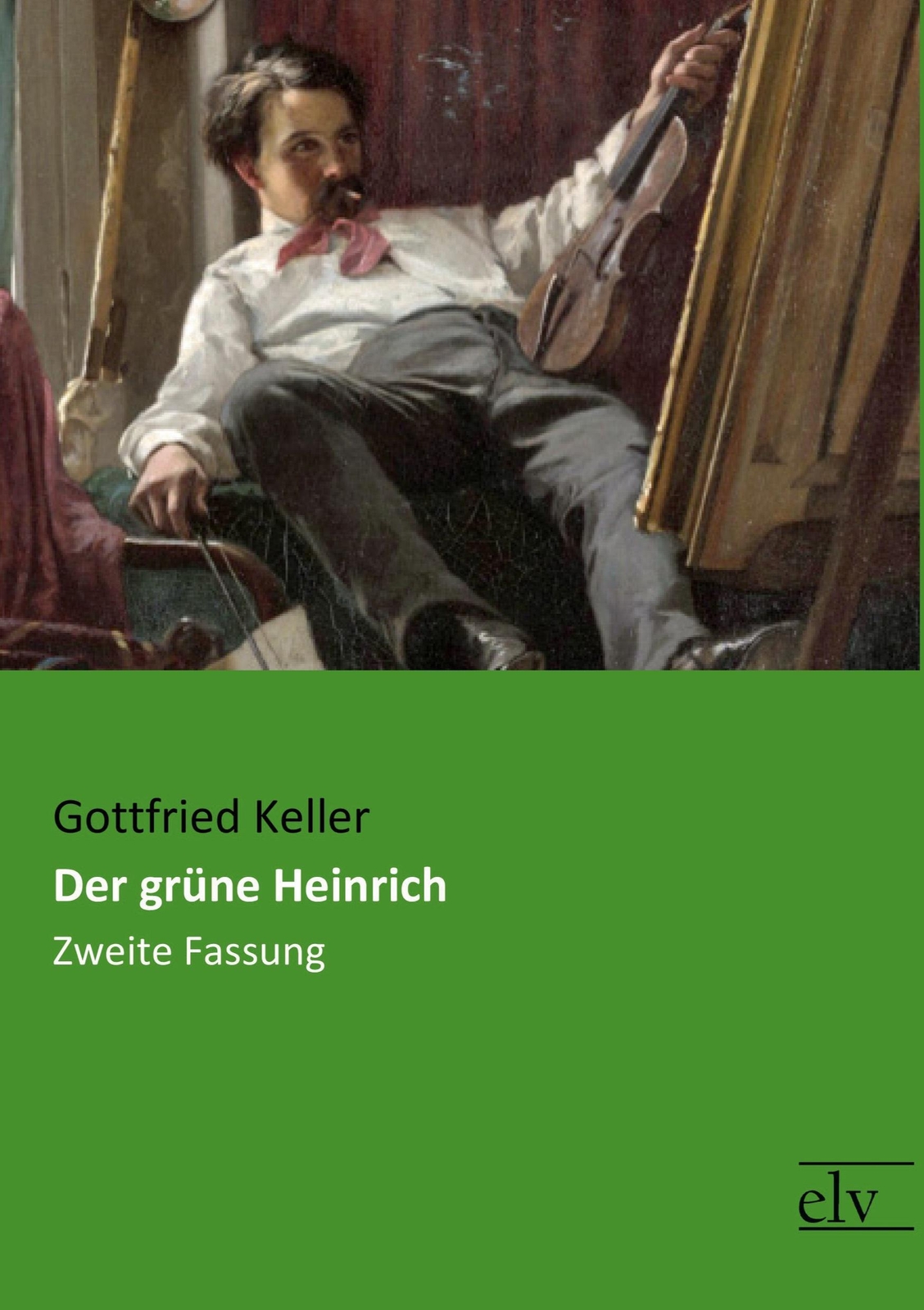 Thumbnail - Der Grüne Heinrich | Zweite Fassung | Gottfried Keller | Deutsch |