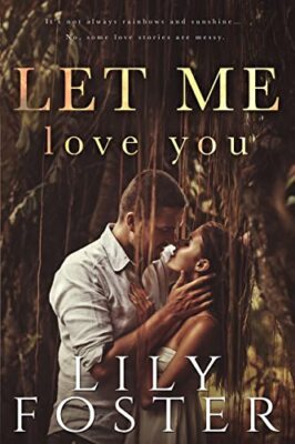 Foster - Let Me Love You - New paperback or softback - 11 - X555z
