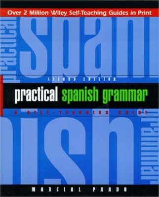 Practical Spanish Grammar: A Self-Teaching Guide (Paperback or Softback)