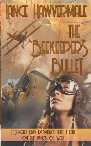 Lance Hawvermale The Beekeeper's Bullet (taschenbuch)