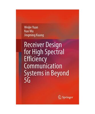 Receiver Design for High Spectral Efficiency Communication Systems in Beyond 5G,